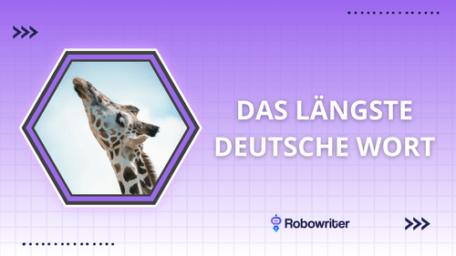 Was Ist Das Längste Wort Deutschlands www.robowriter.de